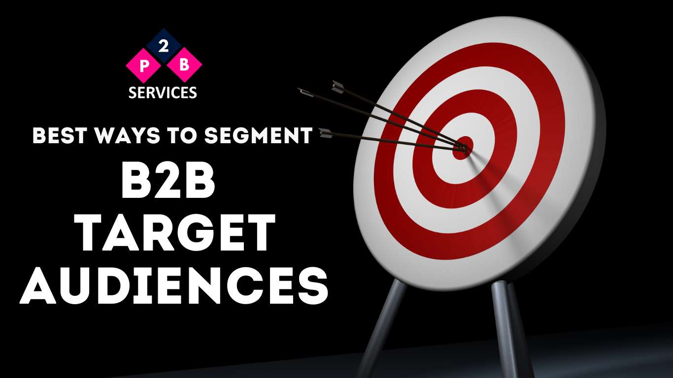 Best ways to Segment B2B Target Audiences